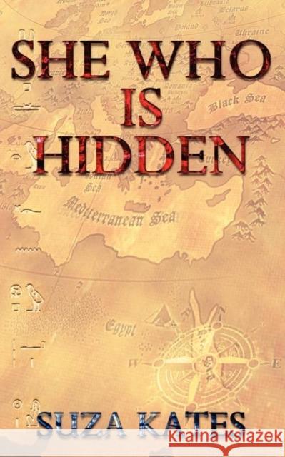 She Who Is Hidden Kates, Suza 9780984903030