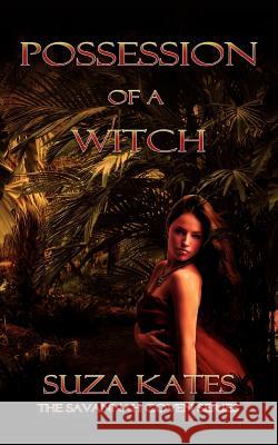 Possession of a Witch Suza Kates 9780984903078 Icasm Press