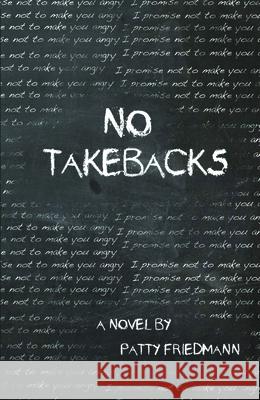 No Takebacks Patty Friedmann 9780984914630 Tiny Satchel Press