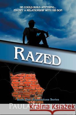 Razed: Book One: Foundations Series Wiseman, Paula 9780985365097 Mindstir Media