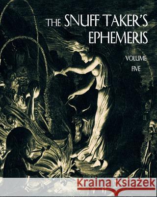 The Snuff Taker's Ephemeris R. W. Hubbard Micah Rimel Anthony Haddad 9780985478100 Lucien Publishing