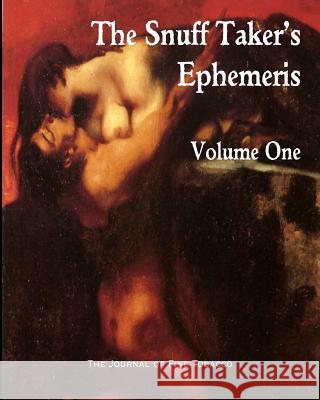 The Snuff Taker's Ephemeris Volume One R. Hubbard M. Hellwig M. Rimel 9780985478124 Lucien Publishing