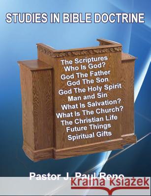 Studies in Bible Doctrine J Paul Reno 9780986037764 Old Paths Publications, Inc
