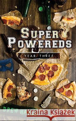 Super Powereds: Year 3 Drew Hayes 9780986396885