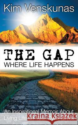The Gap: Where Life Happens Kim Venskunas Well Versed Henry Hyde 9780987096098