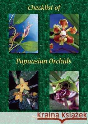 Checklist of Papuasian Orchids Paul Ormerod 9780987620606 Nature & Travel Books