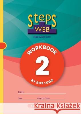 StepsWeb Workbook 2 (Second Edition) Ros Lugg   9780987660664