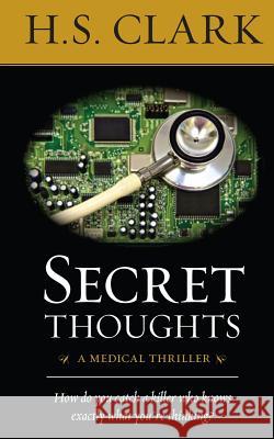 Secret Thoughts H. S. Clark 9780988427426 Grand Media