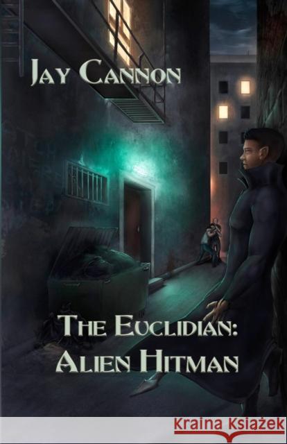 Alien Hitman Jay Cannon Morgan Gendel 9780988643529 Assertive Privacy