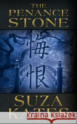 The Penance Stone Suza Kates 9780988980907