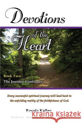 Devotions of the Heart Book Two Rayola Kelley 9780989168397 Hidden Manna Publications