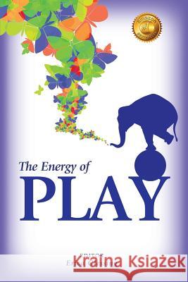 The Energy of Play Erica Glessing 9780989633291