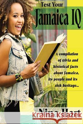 Test Your Jamaica IQ: BLACK & WHITE Version Hart, Nina 9780989917209