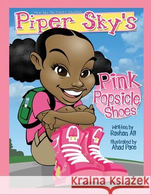 Piper Sky's Pink Popsicle Shoes Rashan Ali Ahad Pace Lorigan Respres 9780989928021 New Black America