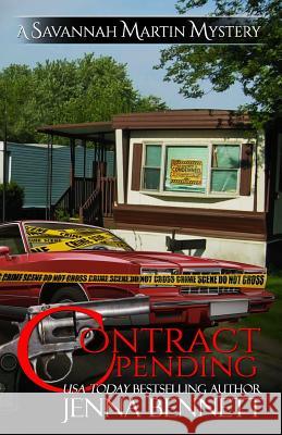 Contract Pending: A Savannah Martin Novel Bennett, Jenna 9780989943406