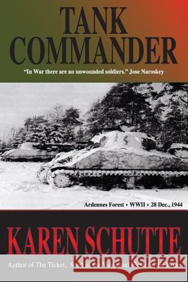 Tank Commander Karen Schutte 9780990409595 Green Spring Publishing