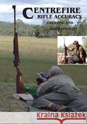 Centerfire Rifle Accuracy William Hambly-Clark 9780990568735