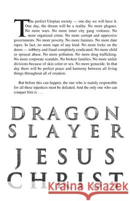 Dragon Slayer Jesus Christ: The Rise of the New World Order Michael J Harvey 9780990604709