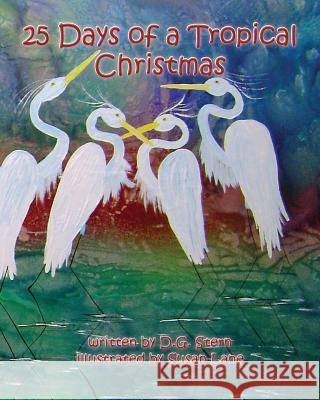 25 Days of a Tropical Christmas D. G. Stern Susan Lane 9780990610311