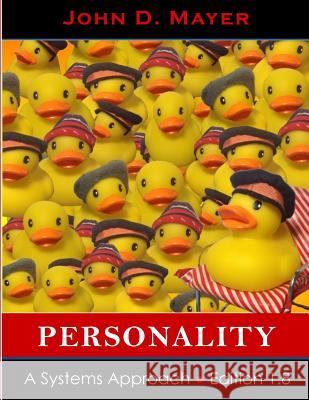 Personality: A Systems Approach John D. Mayer 9780990667827