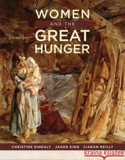Women and the Great Hunger Christine Kinealy 9780990945420