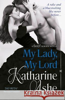 My Lady, My Lord Katharine Ashe 9780991641215