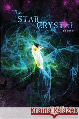 The Star Crystal: Book 1 Second Edition Daines, Danny C. 9780992509200 Danny Daines