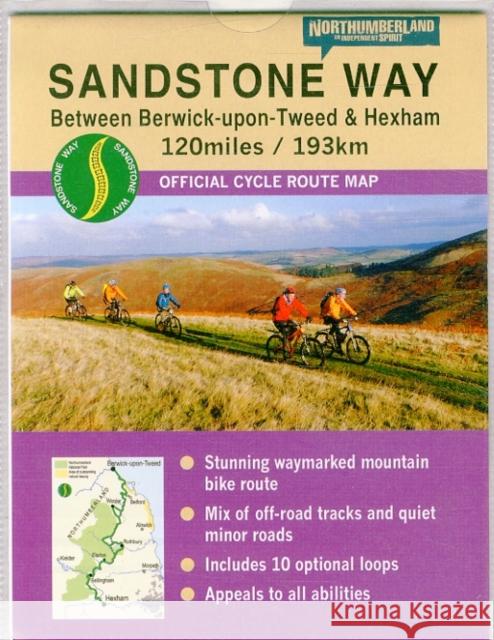 Sandstone Way Cycle Route Map - Northumberland: Between Berwick Upon Tweed and Hexham Ted Liddle 9780993116100