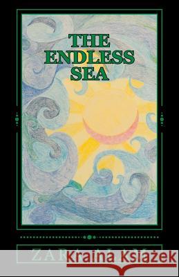 The Endless Sea Zara Alam 9780993120305 Zara Alam