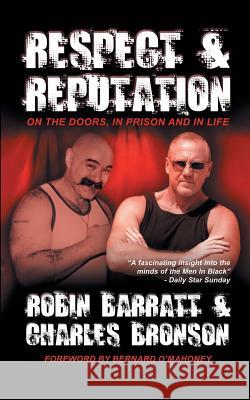 Respect and Reputation Charles Bronson Robin Barratt 9780993337130 Apex Publishing Ltd