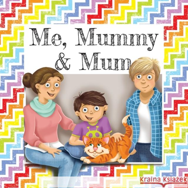 Me, Mummy & Mum Gemma Denham   9780993557972 Elizabeth Publications