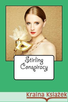 Stirling Conspiracy: Part Three Miss Anne-Marie Price 9780994276148