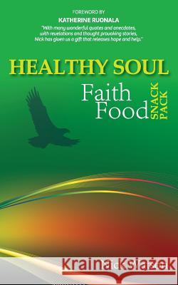 Healthy Soul Faith Food Snack Pack Nick John Watson 9780994301222