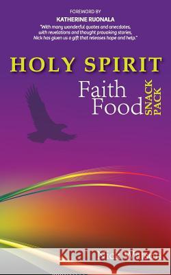Holy Spirit Faith Food Snack pack Watson, Nick 9780994301246