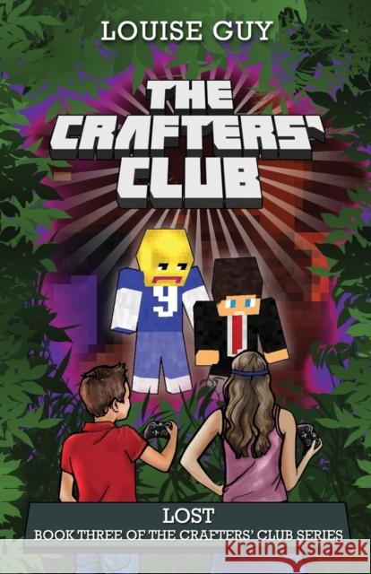 Lost: Book Three of The Crafters' Club Series Guy, Louise 9780994341440