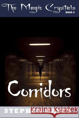 Corridors Stephen Hayes 9780994459008