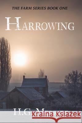 Harrowing: The Farm series Book 1 H G Merritt 9780994585639 Hazel G Merritt