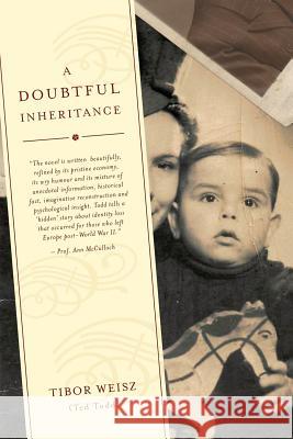 A Doubtful Inheritance: a novel in the form of an autobiofiction Todd, Ted 9780994591906 BlueStone Publishing