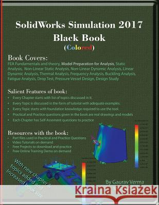 SolidWorks Simulation 2017 Black Book (Colored) Verma, Gaurav 9780995097490 Cadcamcae Works