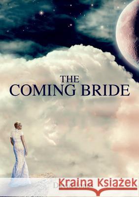 The Coming Bride David Jones 9780995738607