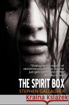 The Spirit Box Stephen Gallagher 9780995797376 Brooligan Press