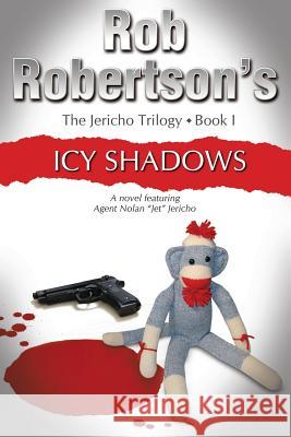 Icy Shadows Rob Robertson 9780996050692