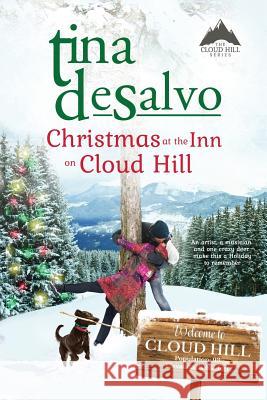 Christmas at the Inn on Cloud Hill Tina DeSalvo 9780996075060 Tina DeSalvo