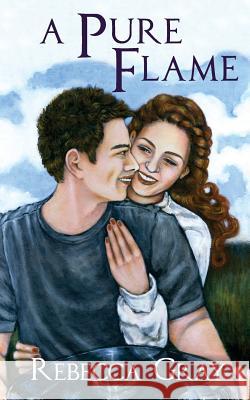 A Pure Flame Rebecca Gray Elizabeth Jaxon Patience Anders 9780996142809 Cavalier Publishing