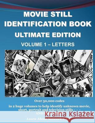 Movie Still Identification Book - Volume 1 - Letters Ed Poole Susan Poole 9780996501507