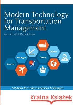 Modern Technology for Transportation Management Howard Troxler Steve Blough 9780996550802
