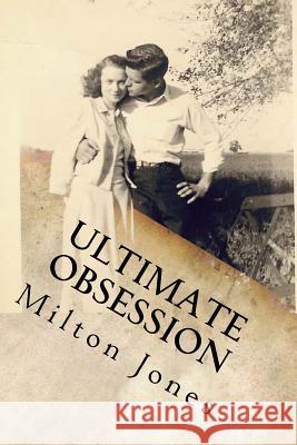 Ultimate Obsession Milton Jones 9780996687836