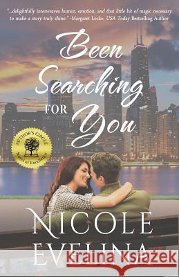 Been Searching for You Nicole Evelina 9780996763165 Lawson Gartner Publishing