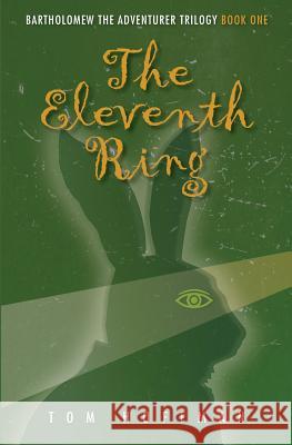 The Eleventh Ring Tom Hoffman 9780997195200