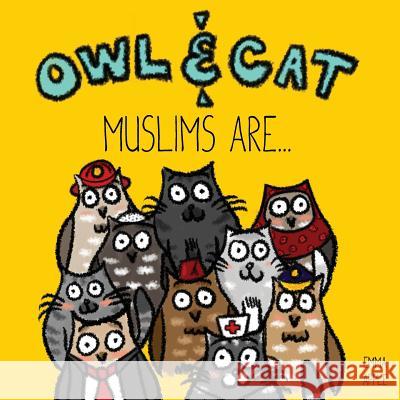 Owl & Cat: Muslims Are... Emma Apple 9780997580464 Books by Emma Apple